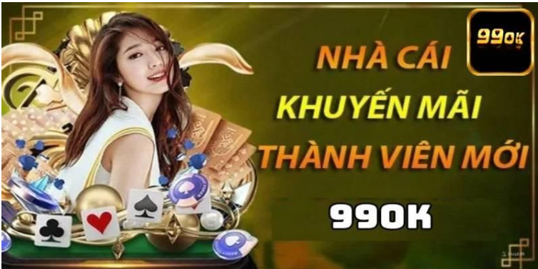 Khuyến mãi cho thành viên mới khi tham gia nhà cái 99ok